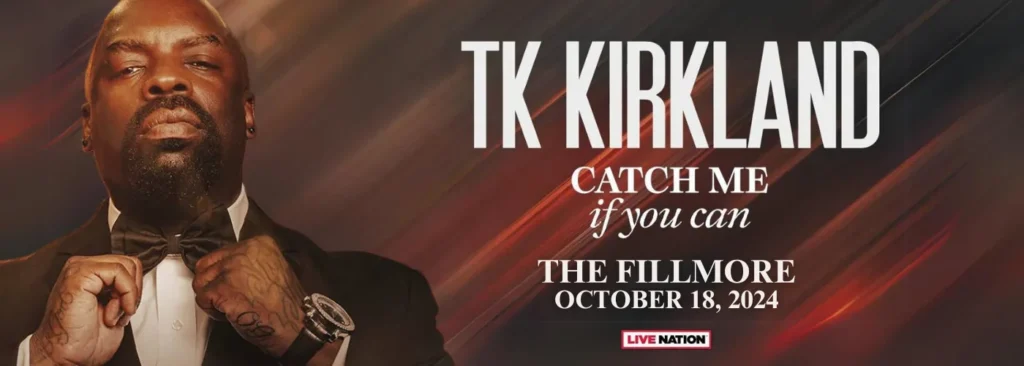 T.K. Kirkland at The Fillmore